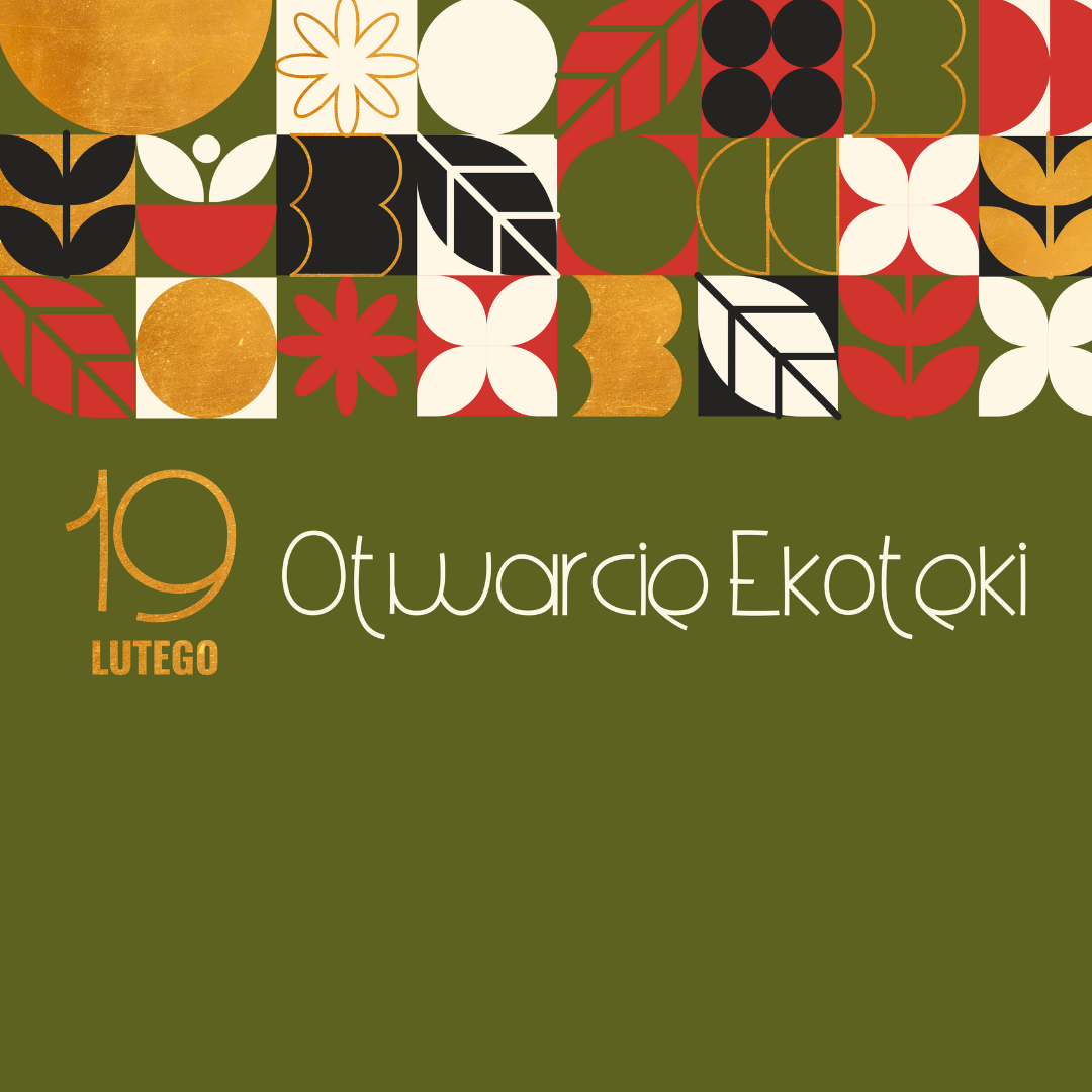 „Ekoteka” wraca po remoncie. Otwarcie już 19 lutego